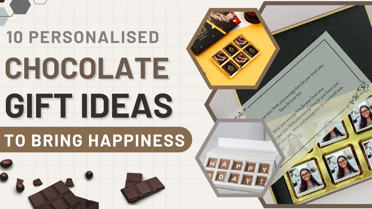 Personalized Chocolate Gift Ideas to Bring Happiness